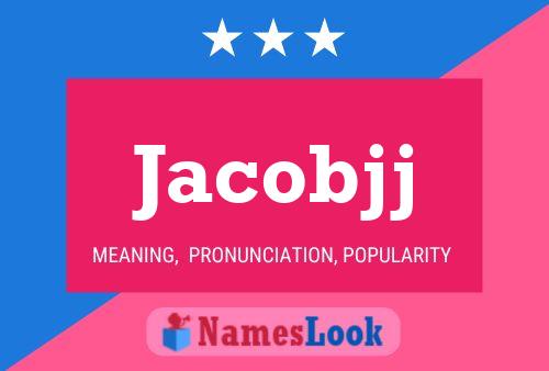 Jacobjj 名字海报