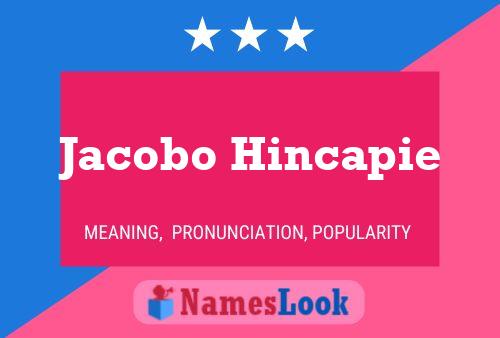 Jacobo Hincapie 名字海报