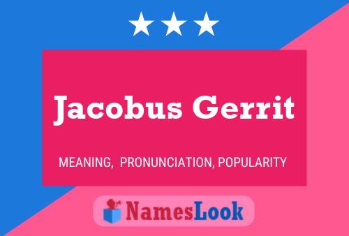 Jacobus Gerrit 名字海报