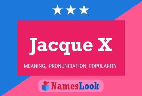 Jacque X 名字海报