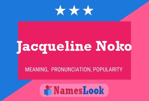 Jacqueline Noko 名字海报