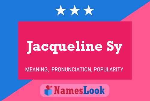 Jacqueline Sy 名字海报