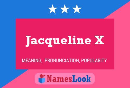 Jacqueline X 名字海报