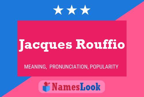 Jacques Rouffio 名字海报