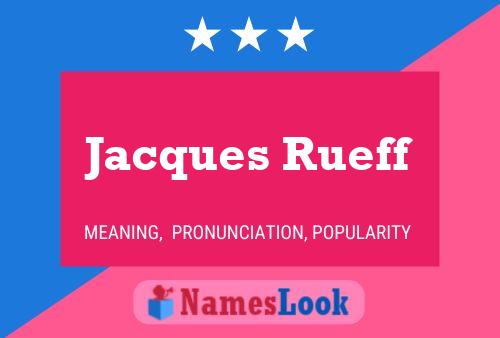 Jacques Rueff 名字海报