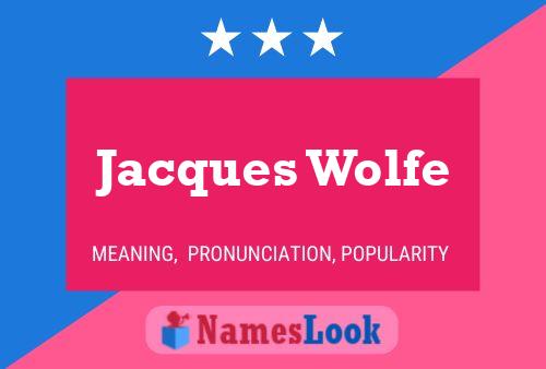 Jacques Wolfe 名字海报