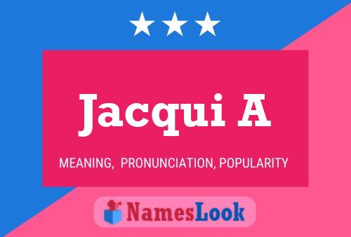 Jacqui A 名字海报