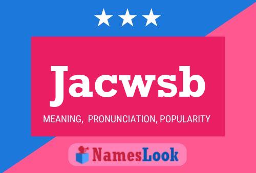 Jacwsb 名字海报