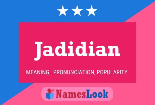 Jadidian 名字海报