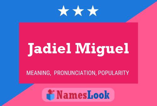 Jadiel Miguel 名字海报