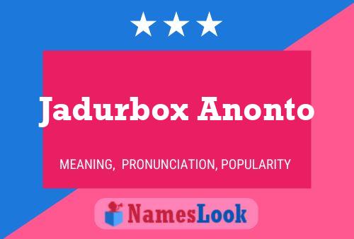 Jadurbox Anonto 名字海报