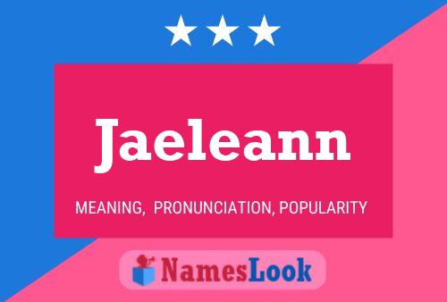 Jaeleann 名字海报