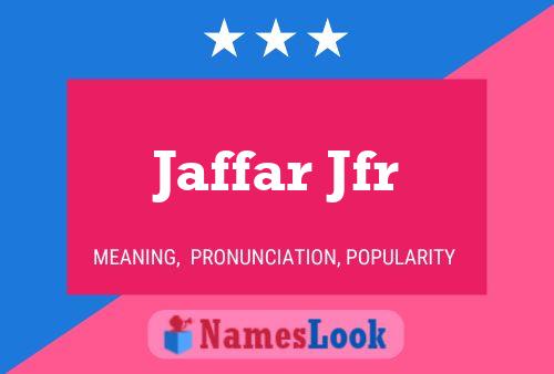 Jaffar Jfr 名字海报