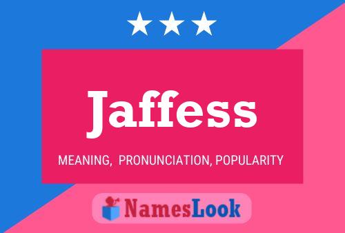 Jaffess 名字海报