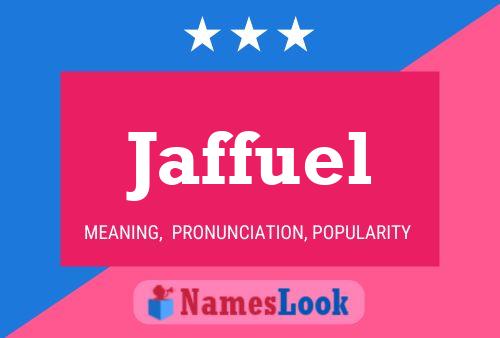 Jaffuel 名字海报