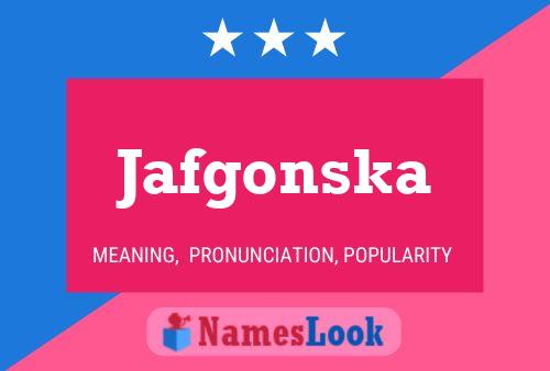 Jafgonska 名字海报