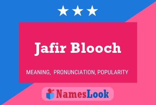 Jafir Blooch 名字海报