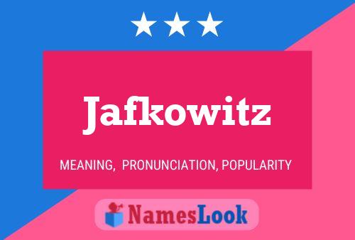 Jafkowitz 名字海报