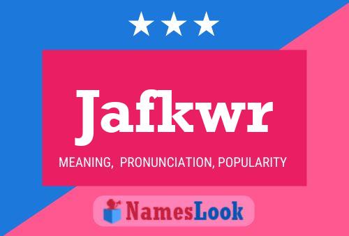 Jafkwr 名字海报