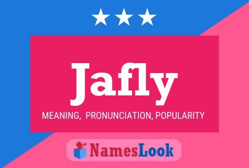 Jafly 名字海报