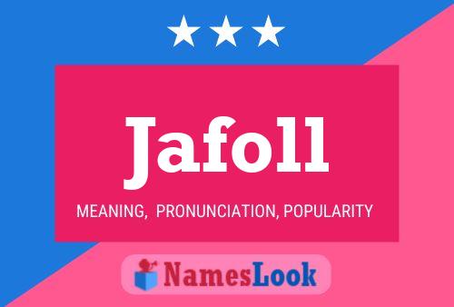 Jafoll 名字海报