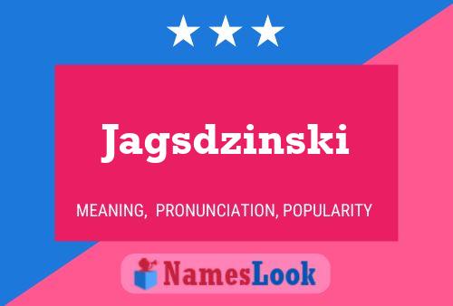 Jagsdzinski 名字海报