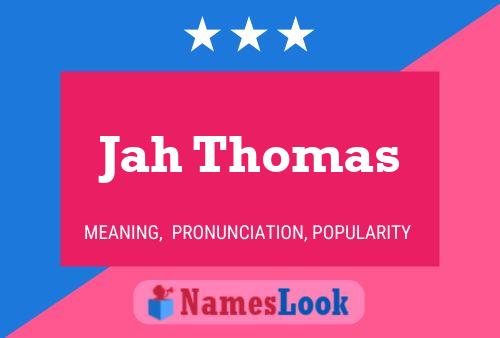 Jah Thomas 名字海报