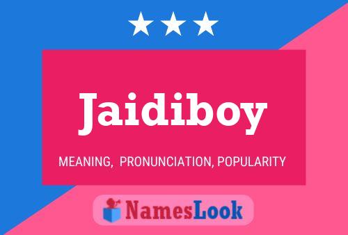 Jaidiboy 名字海报