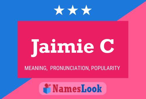 Jaimie C 名字海报