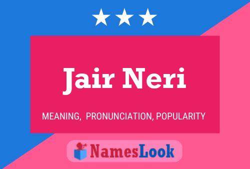 Jair Neri 名字海报