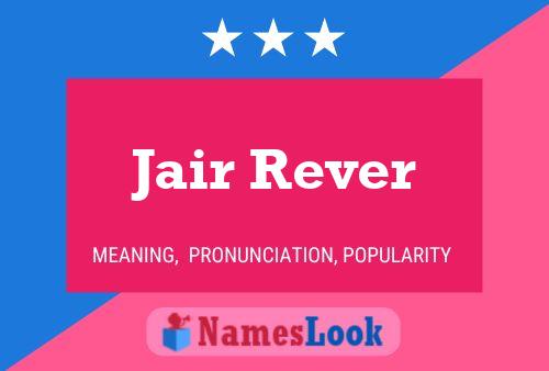 Jair Rever 名字海报