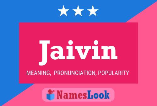 Jaivin 名字海报