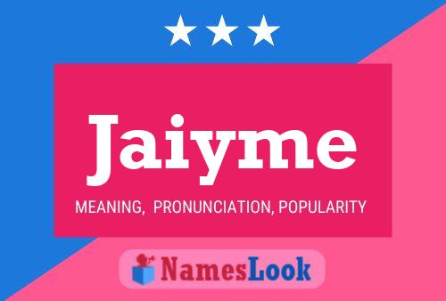 Jaiyme 名字海报