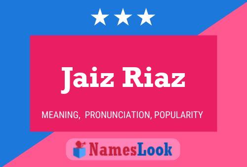 Jaiz Riaz 名字海报