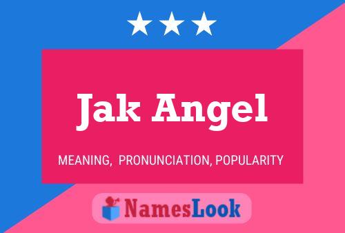 Jak Angel 名字海报