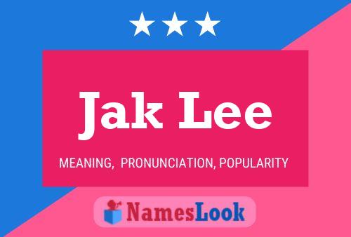 Jak Lee 名字海报