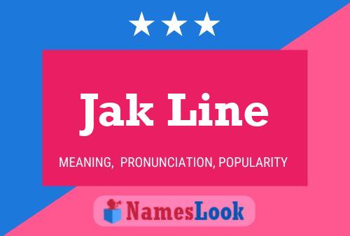 Jak Line 名字海报