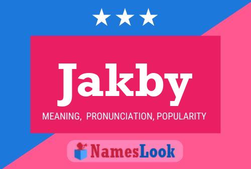 Jakby 名字海报