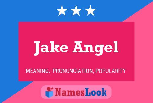 Jake Angel 名字海报