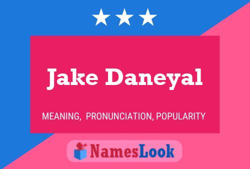 Jake Daneyal 名字海报