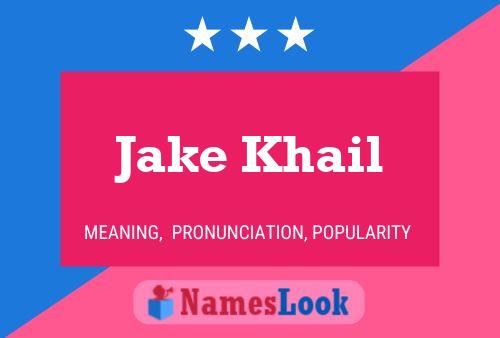 Jake Khail 名字海报