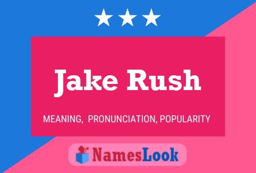 Jake Rush 名字海报