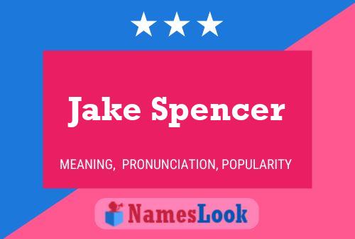 Jake Spencer 名字海报