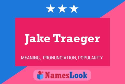 Jake Traeger 名字海报