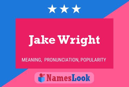 Jake Wright 名字海报