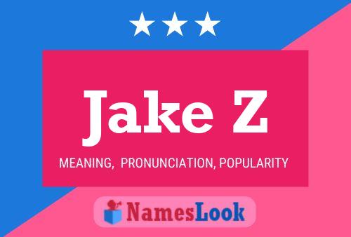 Jake Z 名字海报