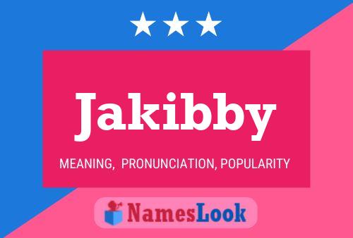 Jakibby 名字海报