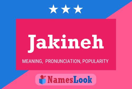 Jakineh 名字海报