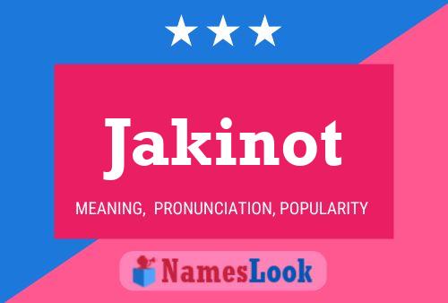 Jakinot 名字海报