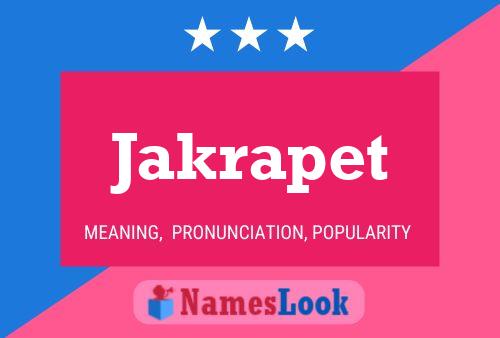 Jakrapet 名字海报